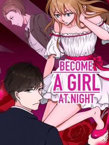 Become A Girl At Night