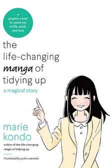 The Life-Changing Manga Of Tidying Up: A Magical Story