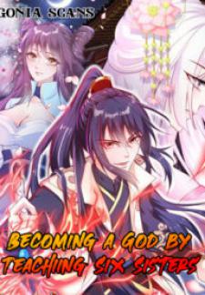 Becoming A God By Teaching Six Sisters